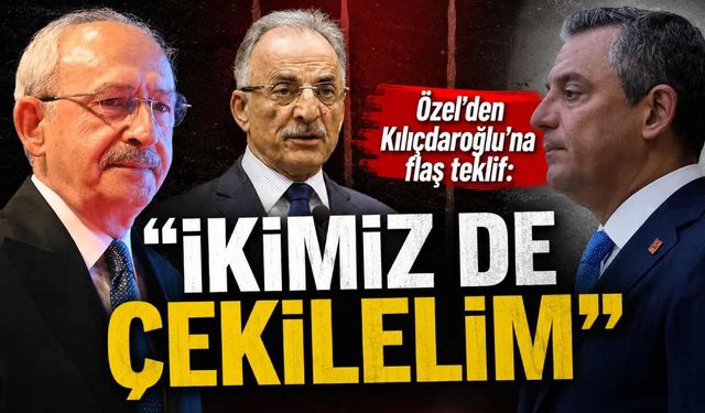 Özel'den Kılıçdaroğlu'na flaş teklif: İkimiz de çekilelim