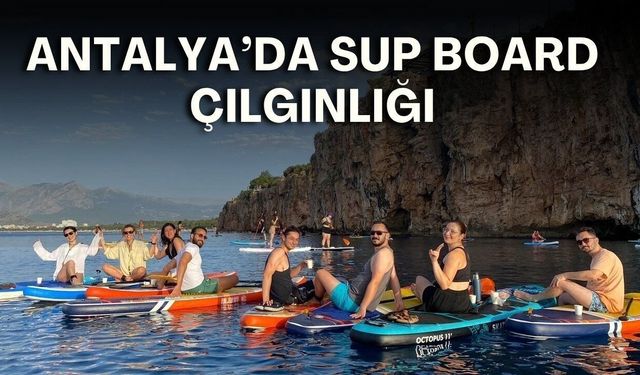 Konyaaltı'nda SUP board yoğunluğu yeni kural talebi getirdi