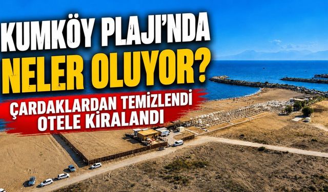 Aksu Kumköy Sahili çardaklardan temizlendi otele kiralandı