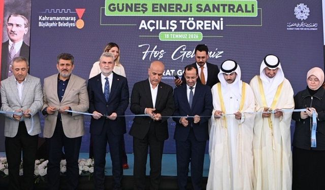 Kahramanmaraş'ta 200 milyon liralık güneş santrali açıldı