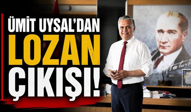 Muratpaşa'da Ümit Uysal'dan Lozan'ın 103. yılı mesajı