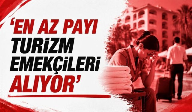 Turizm çalışanları için 12 ay iş güvencesi çağrısı