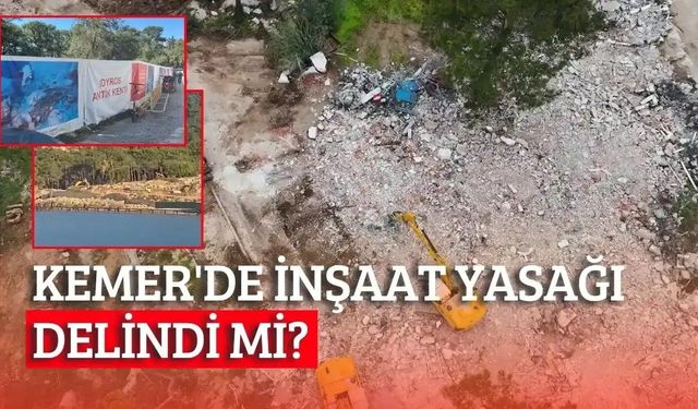 Kemer'de 900 yataklı otel inşaatı yasağa rağmen sürüyor