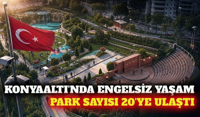 Konyaaltı'nda engelsiz park sayısı 20'ye yükseldi