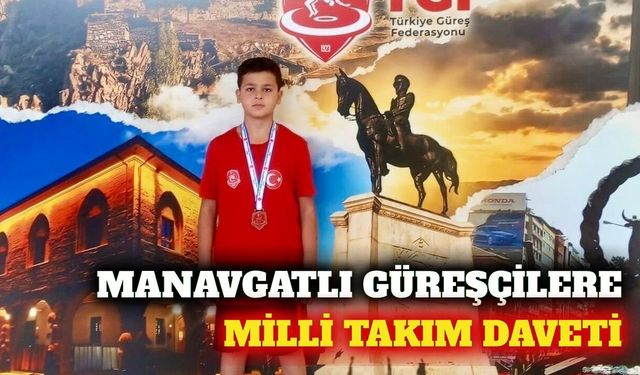 Manavgatlı güreşçiler milli takım kampına davet edildi