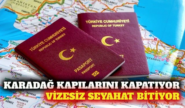 Karadağ'a vizesiz seyahat 1 Kasım 2026'da sona eriyor
