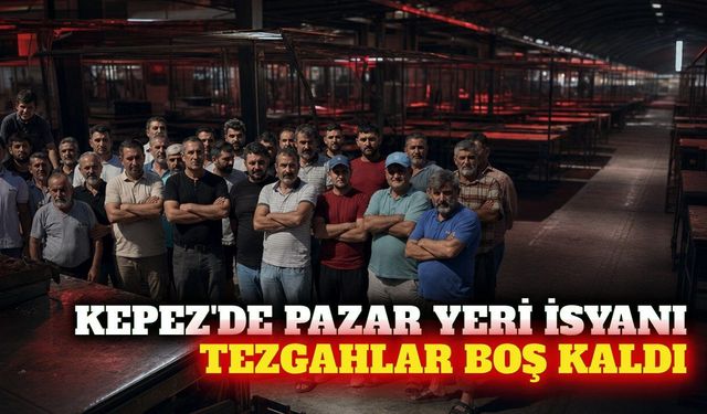 Kepez'de yeni pazar yeri anlaşmazlığı: Esnaf tezgah açmadı