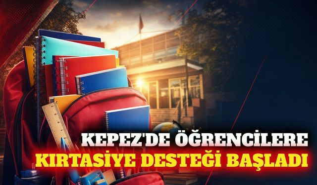 Kepez'de öğrencilere kırtasiye desteği başvurusu başladı