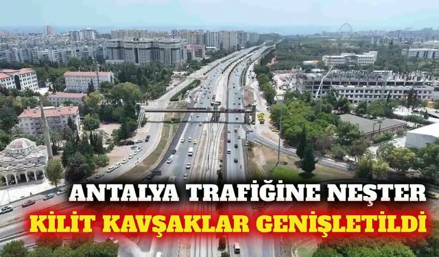 Antalya'da İller Bankası ve üniversite kavşağı genişletildi