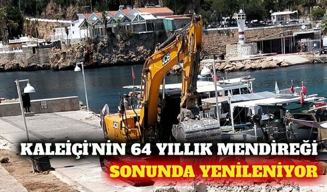 Kaleiçi Yat Limanı'nın 64 yıllık mendireği yenileniyor