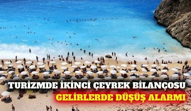 Turizmde ikinci çeyrek bilançosu: Gelirler yüzde 2,6 düştü