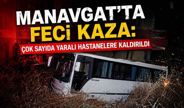 Manavgat'ta zincirleme kaza paniği: Yaralılara koşan sürücünün midibüsü şarampole uçtu