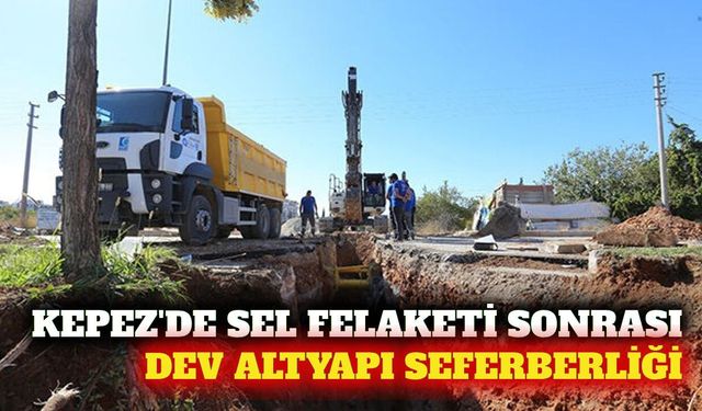 Kepez'de sel felaketi sonrası altyapı seferberliği