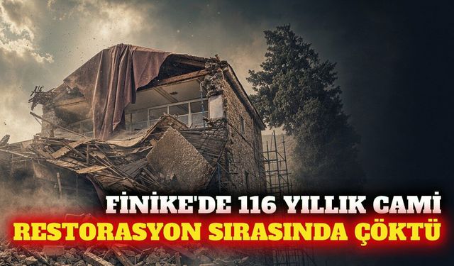Finike'de 116 yıllık tescilli cami restorasyonda çöktü