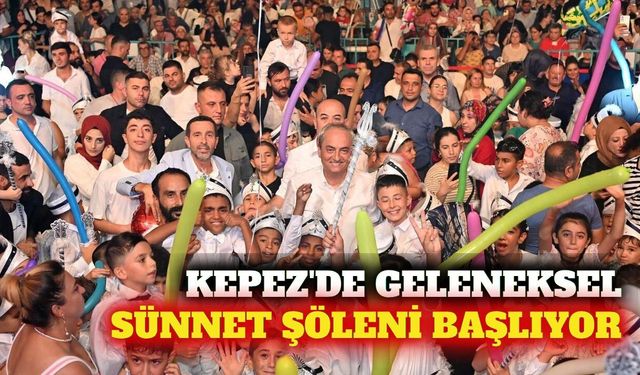 Kepez'de geleneksel sünnet şöleni heyecanı başlıyor
