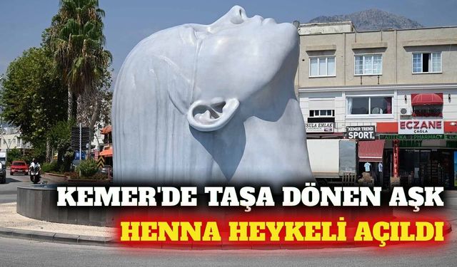 Kemer'de mitolojik aşkın simgesi: Henna heykeli