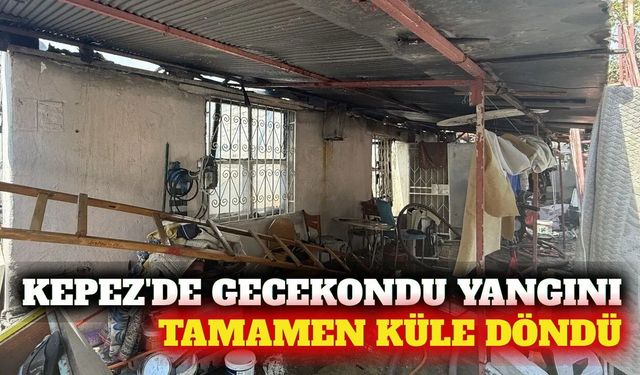 Kepez'de gecekondu yangını: Boş ev kullanılamaz hale geldi