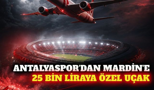 Antalyaspor'dan Mardin deplasmanı için taraftara özel uçak