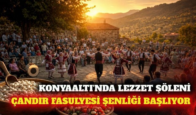 Konyaaltı'nda Çandır fasulyesi şenliği 15 Ağustos'ta