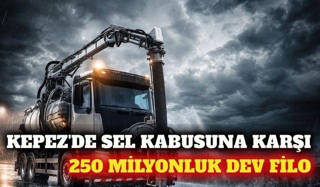 Kepez'de sel riskine karşı 250 milyon liralık filo yatırımı
