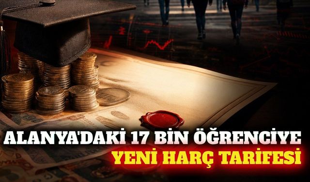 Alanya'daki öğrencileri ilgilendiren harç kararı yayımlandı