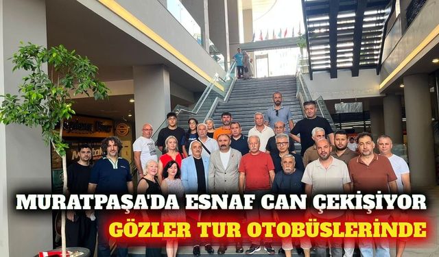 Muratpaşa'da esnafın gözü turizm otobüslerinde