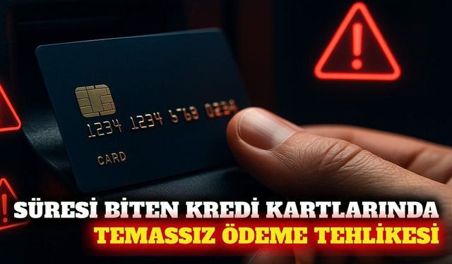 Süresi dolan temassız kartlarda güvenlik açığı bulundu