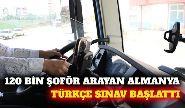 Almanya 120 bin şoför açığı için Türkçe sınav başlattı