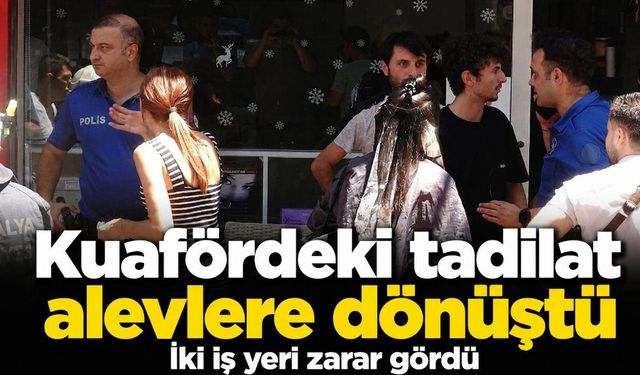 Antalya’da kuaförde çıkan yangın bitişik dükkâna sıçradı