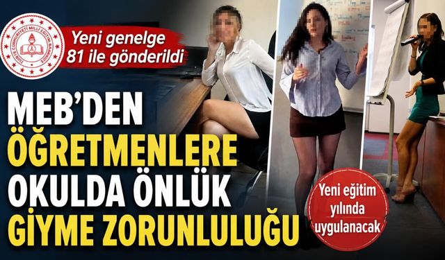 MEB’den öğretmenlere okulda önlük giyme zorunluluğu
