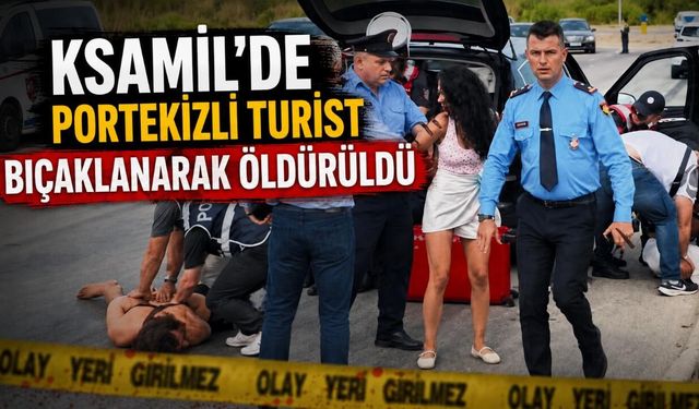 Ksamil’de Portekizli Turist Bıçaklanarak Öldürüldü