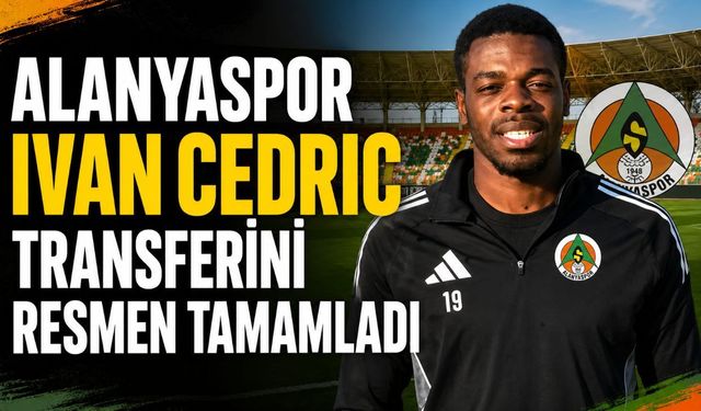 Alanyaspor Ivan Cedric Transferini Resmen Tamamladı