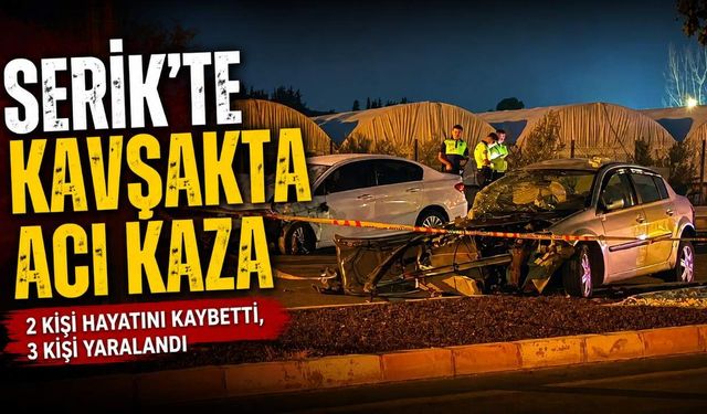 Antalya Serik'te iki otomobil çarpıştı: 2 ölü, 3 yaralı