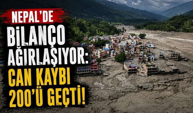 Nepal'de bilanço ağırlaşıyor: Can kaybı 200'ü geçti!