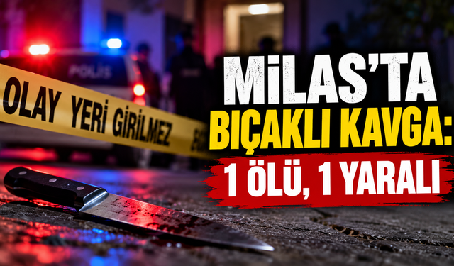 İş arkadaşları arasında bıçaklı kavga: 1 ölü, 1 yaralı