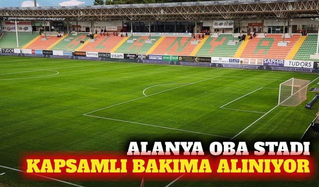 Alanya Oba Stadı'nın yenilenmesi için ihaleye çıkılıyor