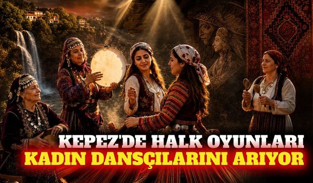 Kepez'de kadınlar için halk oyunları seçmeleri başlıyor