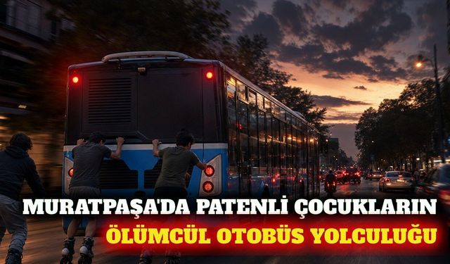 Muratpaşa'da patenli çocukların tehlikeli otobüs yolculuğu