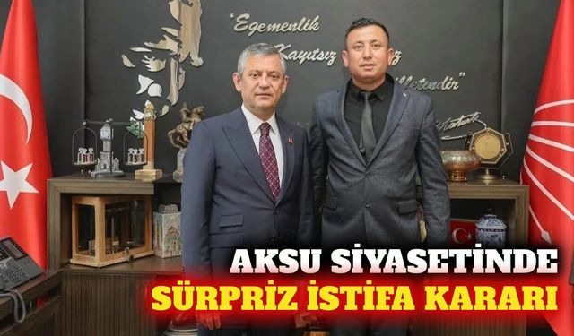 Aksu'da meclis üyesi Hüseyin Çelik istifa etti