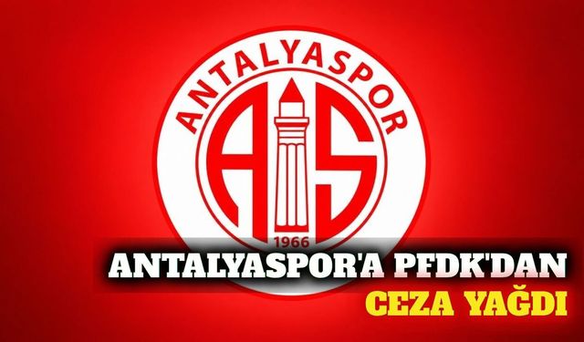 Antalyaspor'a PFDK'dan tribün kapatma ve para cezası
