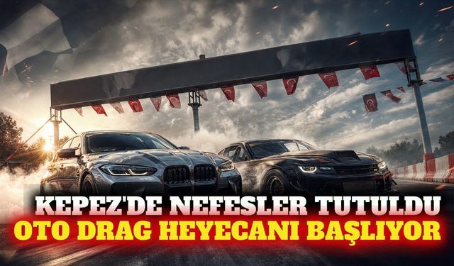 Kepez'de oto drag 3. ayak yarışları 12 Eylül'de başlıyor