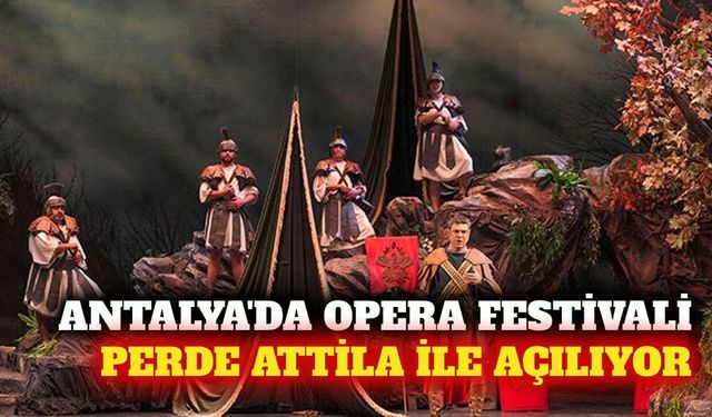 Festivalin açılışını Antalya DOB Attila ile yapacak