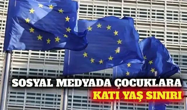 AB sosyal medyada çocuklara yaş sınırı getiriyor