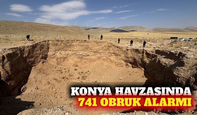 Konya Kapalı Havzası'nda 741 obruk kayıt altına alındı