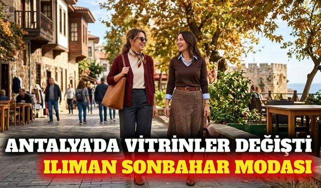 Antalya vitrinlerinde ılıman sonbahar modası