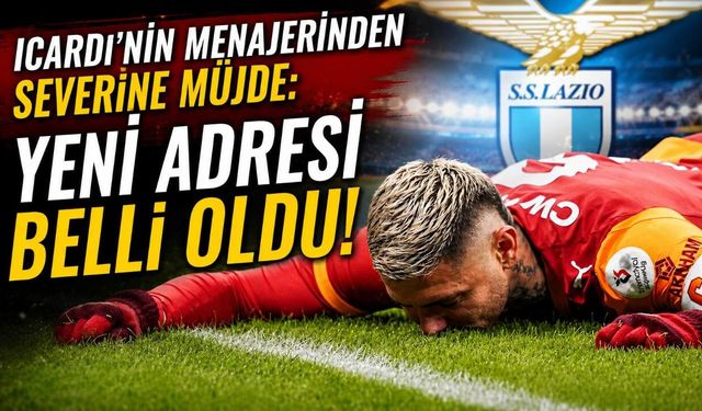 Icardi'nin menajerinden severine müjde: Yeni adresi belli oldu!