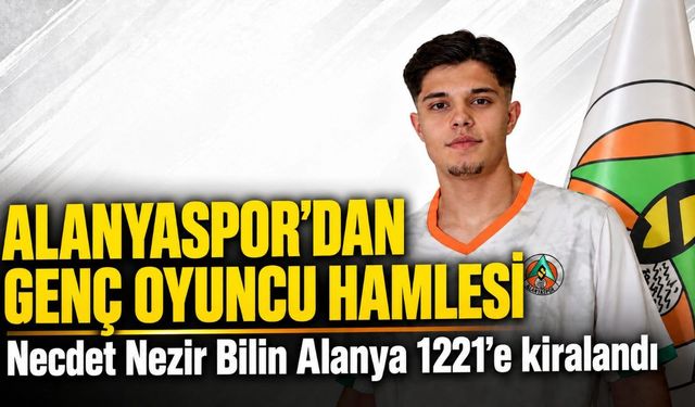 Alanyaspor Necdet Nezir Bilin'e profesyonel imzayı attırdı: Yeni adresi Alanya 1221 FSK