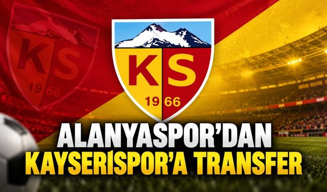 Kayserispor'dan son gün hamlesi: Alanyasporlu Enes Keskin dahil üç isim gündemde
