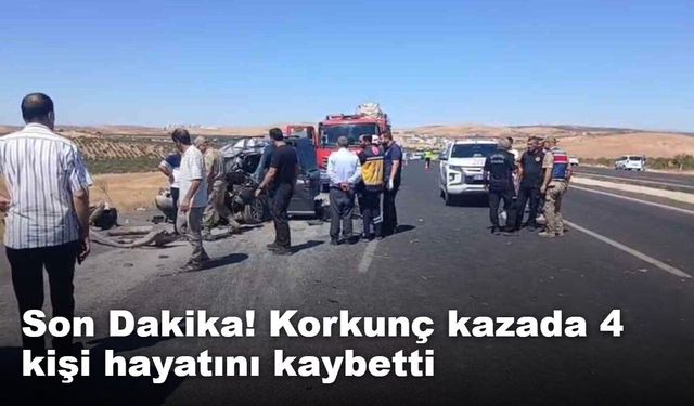 Son Dakika! Korkunç kazada 4 kişi hayatını kaybetti