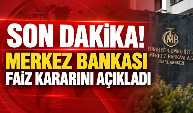 Son Dakika! Merkez Bankası faiz kararını açıkladı